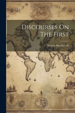 Discourses on the First
