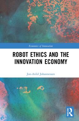 Robot Ethics and the Innovation Economy  9781032005126 Front Cover