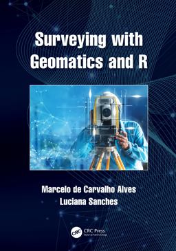 Surveying with Geomatics and R  9781032015033 Front Cover