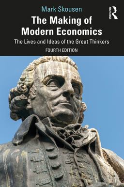 The Making of Modern Economics The Making of Modern Economics
