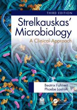 Strelkauskas' Microbiology A Clinical Approach 3rd 9781032043470 Front Cover