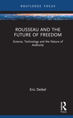 Rousseau and the Future of Freedom