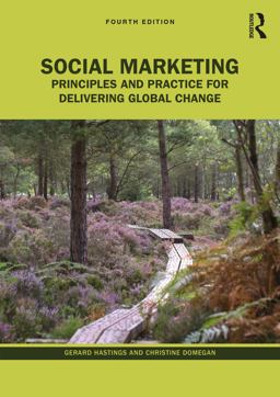 Social Marketing Principles and Practice for Delivering Global Change  9781032059679 Front Cover