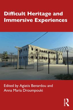Difficult Heritage and Immersive Experiences 2022 9781032060866 Front Cover