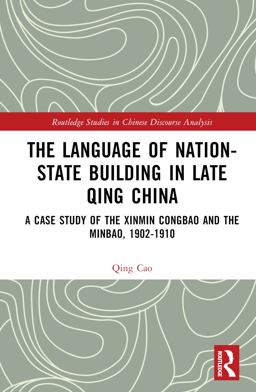 The Language of Nation-State Building in Late Qing China The Language of Nation-State Building in Late Qing China