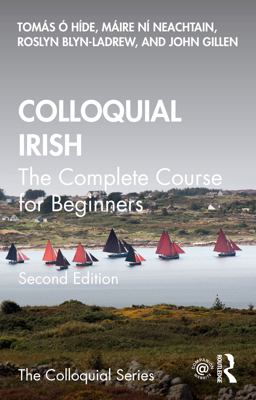 Colloquial Irish The Complete Course for Beginners 2nd 9781032077376 Front Cover