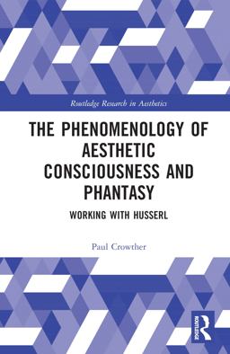 The Phenomenology of Aesthetic Consciousness and Phantasy
