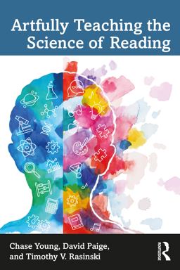 Artfully Teaching the Science of Reading  9781032080864 Front Cover