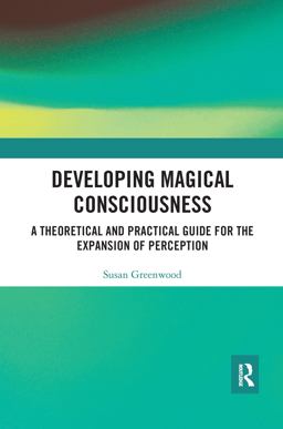 Developing Magical Consciousness Developing Magical Consciousness