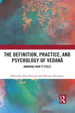 The Definition Practice and Psychology of Vedan�