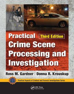Practical Crime Scene Processing and Investigation Third Edition 3rd 9781032094434 Front Cover
