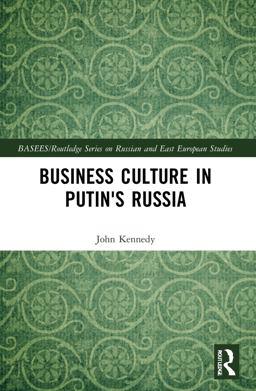 Business Culture in Putins Russia