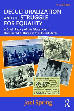 Deculturalization and the Struggle for Equality 9th 9781032101576 Front Cover