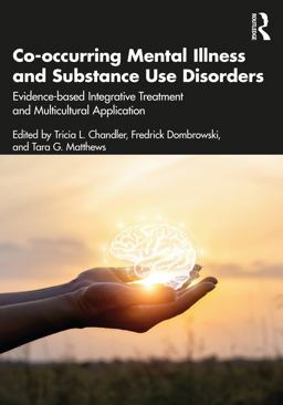 Co-Occurring Mental Illness and Substance Use Disorders  9781032116518 Front Cover