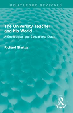 The University Teacher and His World