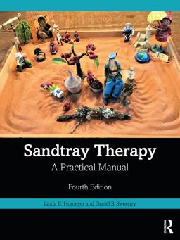 Sandtray Therapy A Practical Manual  9781032117553 Front Cover