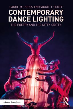 Contemporary Dance Lighting The Poetry and the Nitty-Gritty  9781032130453 Front Cover