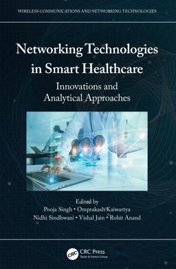 Networking Technologies in Smart Healthcare Networking Technologies in Smart Healthcare