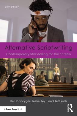 Alternative Scriptwriting Contemporary Storytelling for the Screen 6th 9781032150567 Front Cover