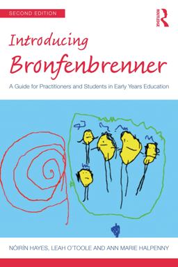 Introducing Bronfenbrenner: A Guide for Practitioners and Students in Early Years Education  9781032162591 Front Cover