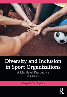 Diversity and Inclusion in Sport Organizations A Multilevel Perspective  9781032163284 Front Cover
