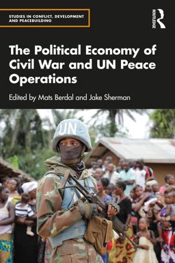 The Political Economy of Civil War and un Peace Operations
