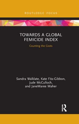 Towards a Global Femicide Index Towards a Global Femicide Index