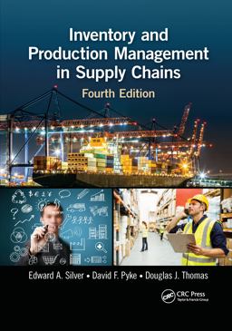 Inventory and Production Management in Supply Chains Inventory and Production Management in Supply Chains
