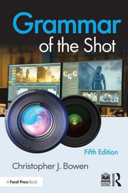     GRAMMAR OF THE SHOT  9781032190136 Front Cover