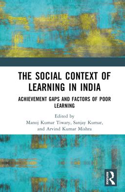 The Social Context of Learning in India The Social Context of Learning in India