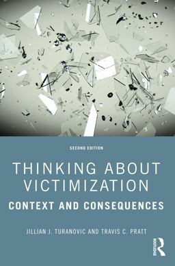 Thinking about Victimization Context and Consequences 2nd 9781032216874 Front Cover