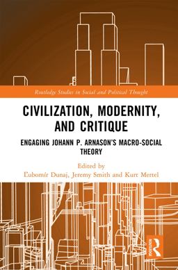 Civilization, Modernity, and Critique