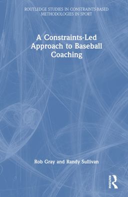 A Constraints-Led Approach to Baseball Coaching