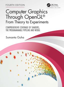 Computer Graphics Through OpenGLï¿½ From Theory to Experiments 4th 9781032256986 Front Cover