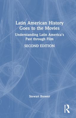 Latin American History Goes to the Movies 2nd 9781032258966 Front Cover