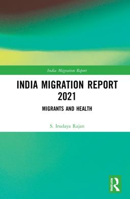 India Migration Report 2021 India Migration Report 2021
