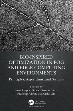 Bio-Inspired Optimization in Fog and Edge Computing Environments Bio-Inspired Optimization in Fog and Edge Computing Environments