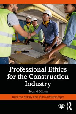 Professional Ethics for the Construction Industry 2nd 9781032268118 Front Cover