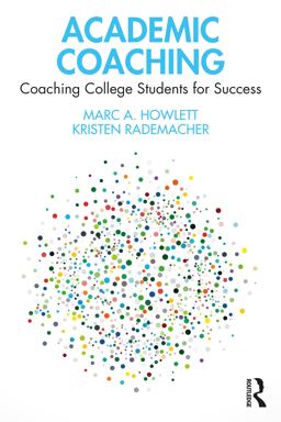 Academic Coaching Coaching College Students for Success 1st 2023 9781032272214 Front Cover