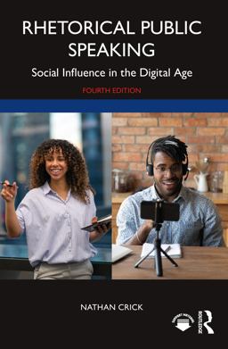 Rhetorical Public Speaking: Social Influence in the Digital Age  9781032289847 Front Cover