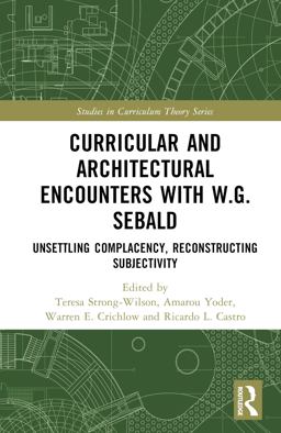 Curricular and Architectural Encounters with W. G. Sebald