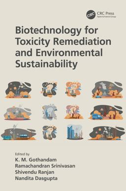 Biotechnology for Toxic Remediation and Environmental Sustainability