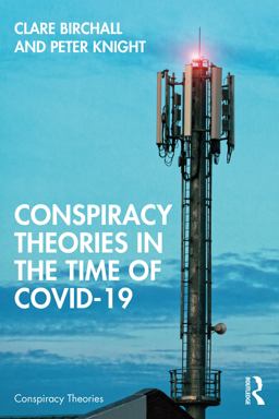 Conspiracy Theories in the Time of COVID-19