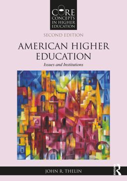 American Higher Education Issues and Institutions  9781032334301 Front Cover