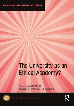 The University As an Ethical Academy? The University As an Ethical Academy?