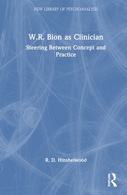 W. R. Bion As Clinician
