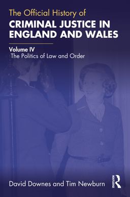 The Official History of Criminal Justice in England and Wales