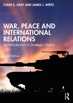     WAR,PEACE+INTERNATIONAL RELATIONS  9781032373089 Front Cover