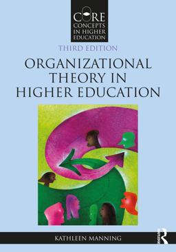     ORGANIZATIONAL THEORY IN HIGHER EDU  9781032389806 Front Cover