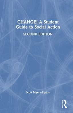 CHANGE! a Student Guide to Social Action 2nd 9781032418063 Front Cover